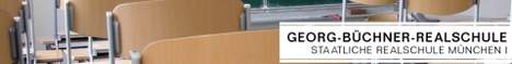 Georg-Büchner-Realschule, staatliche Realschule München I Georg-Büchner-Realschule, staatliche Realschule München I